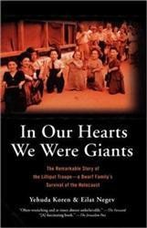 Cover of In our Hearts we were Giants: The Remarkable Story of the Lilliput Troupe-A Dwarf Family's Survival of the Holocaust