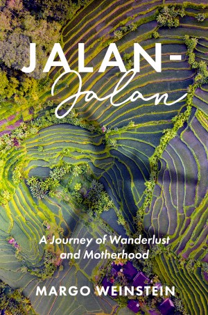 Cover of Jalan-Jalan: A Journey of Wanderlust and Motherhood