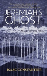 Cover of Jeremiah's Ghost: An Apocalyptic Fantasy