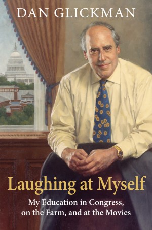 Cover of Laughing at Myself: My Education in Congress, on the Farm, and at the Movies