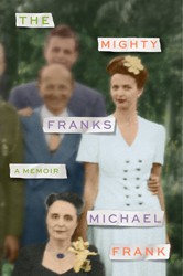 Cover of The Mighty Franks: A Memoir