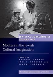 Cover of Mothers in the Jewish Cultural Imagination