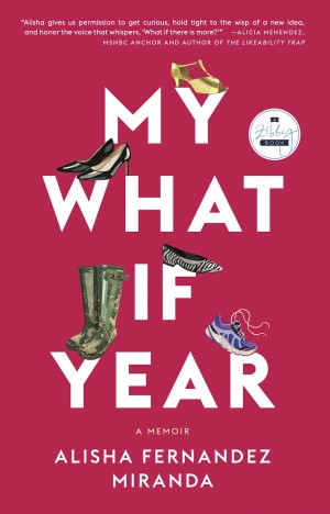 Cover of My What If Year: A Memoir