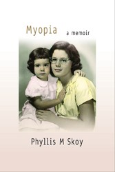 Cover of Myopia: A Memoir