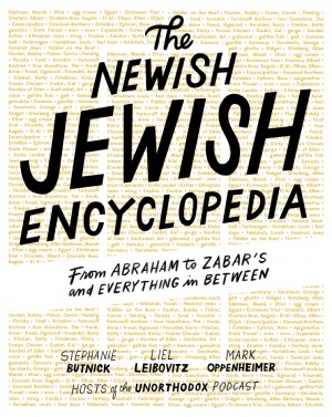 Cover of The Newish Jewish Encyclopedia: From Abraham to Zabar’s and Everything in Between