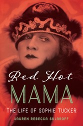 Cover of Red Hot Mama: The Life of Sophie Tucker