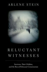 Cover of Reluctant Witnesses: Survivors, Their Children, and the Rise of Holocaust Consciousness