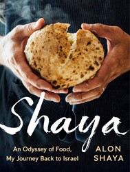 Cover of Shaya: An Odyssey of Food, My Journey Back to Israel