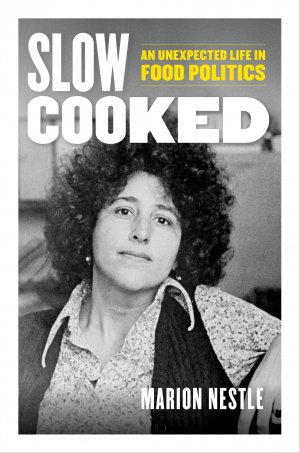 Cover of Slow Cooked: An Unexpected Life in Food Politics