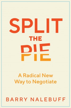 Cover of Split the Pie: A Radical New Way to Negotiate