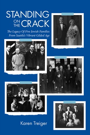Cover of Standing on the Crack: The Legacy of Five Jewish Families from Seattle's Gilded Age