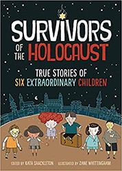 Cover of Survivors of the Holocaust: True Stories of Six Extraordinary Children