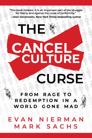 Cover of The Cancel Culture Curse: From Rage to Redemption in a World Gone Mad