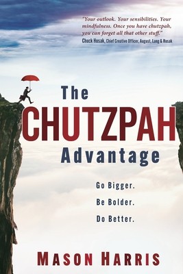 Benefits and dangers of chutzpah - Deepstash