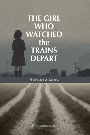 Cover of The Girl Who Watched the Trains Depart