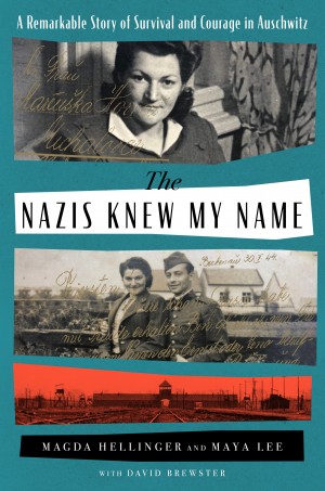 Cover of The Nazis Knew My Name: A Remarkable Story of Survival and Courage in Auschwitz