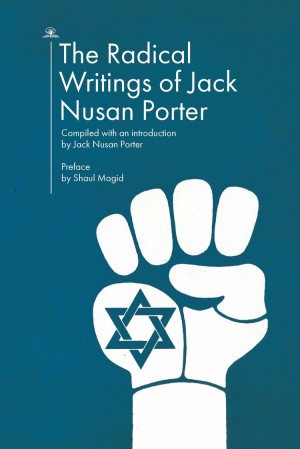 Cover of The Radical Writings of Jack Nusan Porter