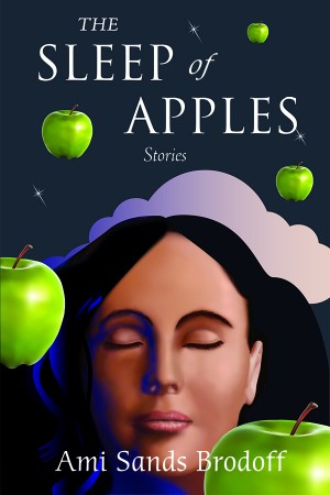 Cover of The Sleep of Apples: A Novel