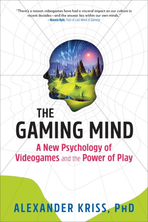 Cover of The Gaming Mind: A New Psychology of Videogames and the Power of Play