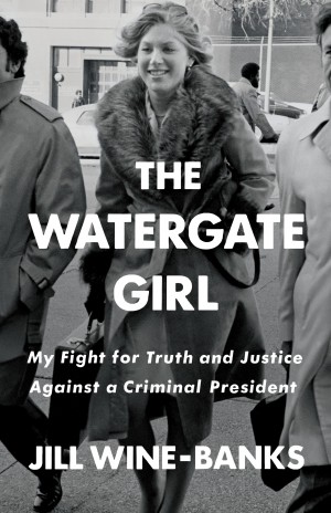 Cover of The Watergate Girl: My Fight for Truth and Justice Against a Criminal President
