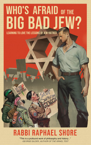 Cover of Who's Afraid of the Big Bad Jew: Learning to Love the Lessons of Jew Hatred