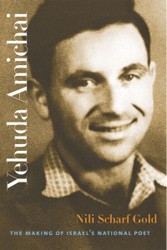 Cover of Yehuda Amichai: The Making of Israel's National Poet