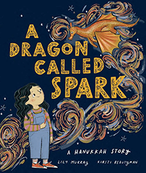Cover of A Dragon Called Spark: A Hanukkah Story