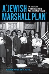 Cover of A "Jewish Marshall Plan" The American Jewish Presence in Post-Holocaust France