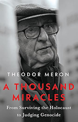 Cover of A Thousand Miracles: From Surviving the Holocaust to Judging Genocide