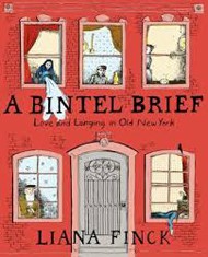 Cover of A Bintel Brief: Love and Longing in Old New York