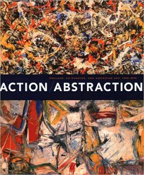 Cover of Action/Abstraction: Pollack, De Kooning, and American Art, 1950-1976