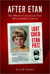 Cover of After Etan: The Missing Child Case That Held America Captive