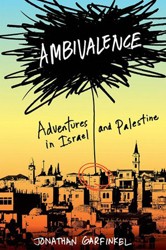 Cover of Ambivalence: Adventures in Israel and Palestine