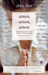 Cover of Amen, Amen, Amen: Memoir of a Girl Who Couldn't Stop Praying (Among Other Things)