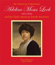 Cover of An American Experience: Adeline Moses Loeb and Her Early American Jewish Ancestors