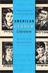 Cover of American Hebrew Literature: Writing Jewish National Identity in the United States