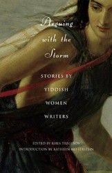 Cover of Arguing with the Storm: Stories by Yiddish Women Writers