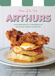 Cover of Arthurs: Home of the Nosh: A Big Personality Cookbook of Delicious Jewish Favorites 
