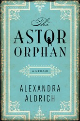 Cover of The Astor Orphan: A Memior