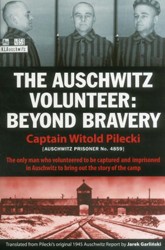 Cover of The Auschwitz Volunteer: Beyond Bravery