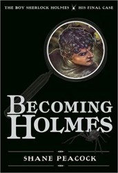 Cover of Becoming Holmes: The Boy Sherlock Holmes, His Final Case