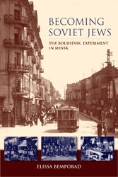 Cover of Becoming Soviet Jews: The Bolshevik Experiment in Minsk