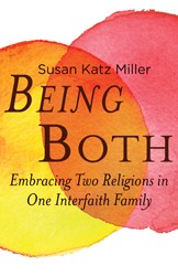 Cover of Being Both: Embracing Two Religions in One Interfaith Family