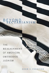 Cover of Beyond Sectarianism: The Realignment of American Orthodox Judaism