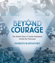Cover of Beyond Courage: The Untold Story of Jewish Resistance During the Holocaust