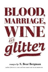 Cover of Blood, Marriage, Wine, and Glitter