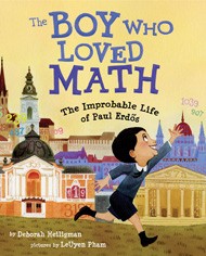 Cover of The Boy Who Loved Math: The Improbable Life of Paul Erdos