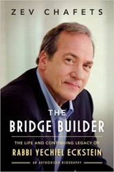 Cover of The Bridge Builder: The Life and Continuing Legacy of Rabbi Yechiel Eckstein