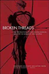 Cover of Broken Threads: The Destruction of the Jewish Fashion Industry in Germany and Austria