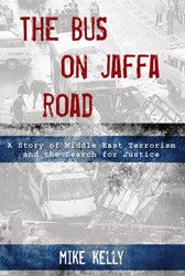 Cover of The Bus on Jaffa Road: A Story of Middle East Terrorism and the Search for Justice